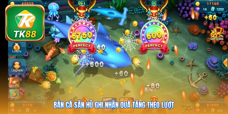 Bắn Cá Săn Hũ Tk88 | 5 Boss Khủng - Jackpot Tới 999x Bắn cá săn hũ ghi nhận quà tăng theo lượt